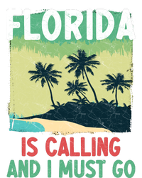 Florida Is Calling And I Must Go T-Shirt