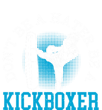 Don't Be A Hater Be A Kickboxer Kickboxing Combat Fighting Gift T-Shirt