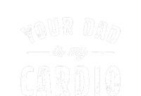 Your Dad Is My Cardio Impact Tech Backpack