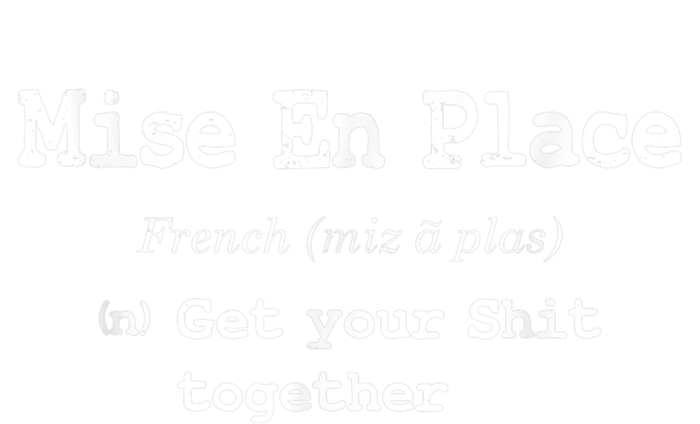 Pastry Chef Mise En Place Get Your Shit Together Doggie Tank