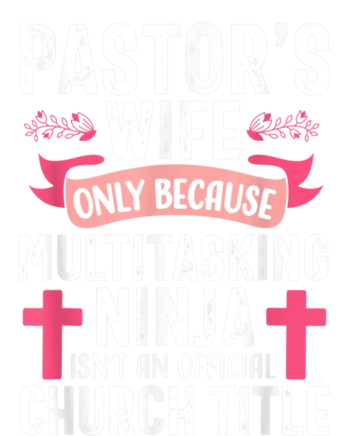 Pastor Wife Funny Ninja Christian Church Appreciation T-Shirt