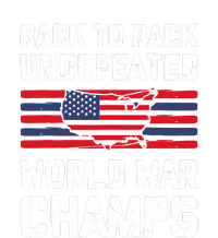 Back To Back Undefeated World War Champs 4th Of July T-Shirt