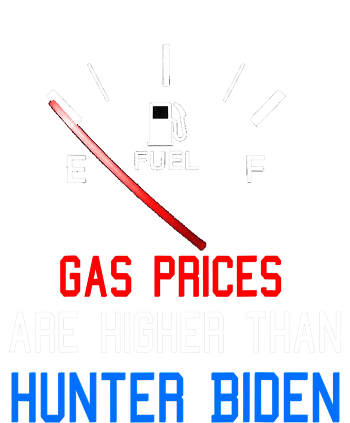 Joe Biden Gas Prices Are Higher Than Hunter Worst President Tall Long Sleeve T-Shirt