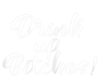 Womens Drink Up Bitches Girls Trip Tall Hoodie