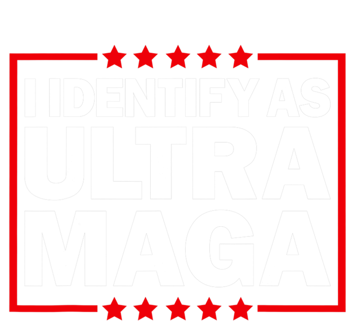 I Identify As Ultra MAGA, Ultra MAGA And Proud 4th Of July T-Shirt