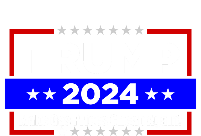 Make Gas Prices Cheap Again Trump 2024 Doggie Tank