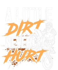 A Little Dirt Never Hurt Funny Motocross Dirt Bike Tall Hoodie