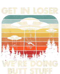 UFO Aliens Believe Get In Loser We're Doing Butt Stuff Alien Abduction Vintage Tie-Dye Long Sleeve Shirt