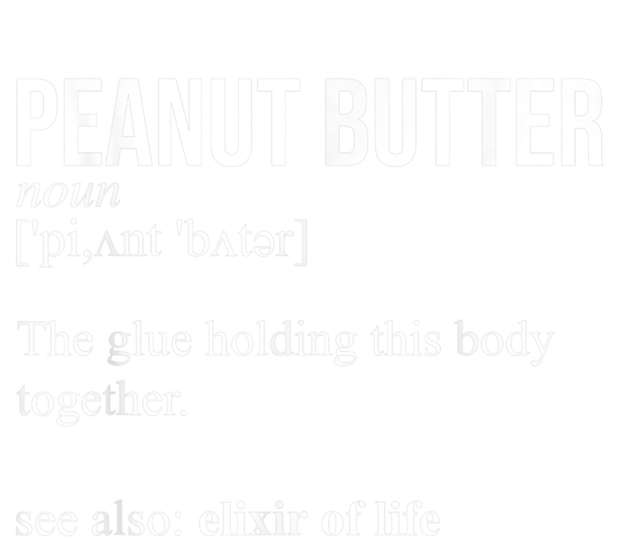 Peanut Butter Definition, Peanut Butter Addiction T-Shirt