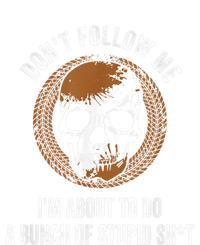 Don't Follow Me I Do Stupid Stuff Mudding ATV Four Wheeler Grommeted Golf Towel