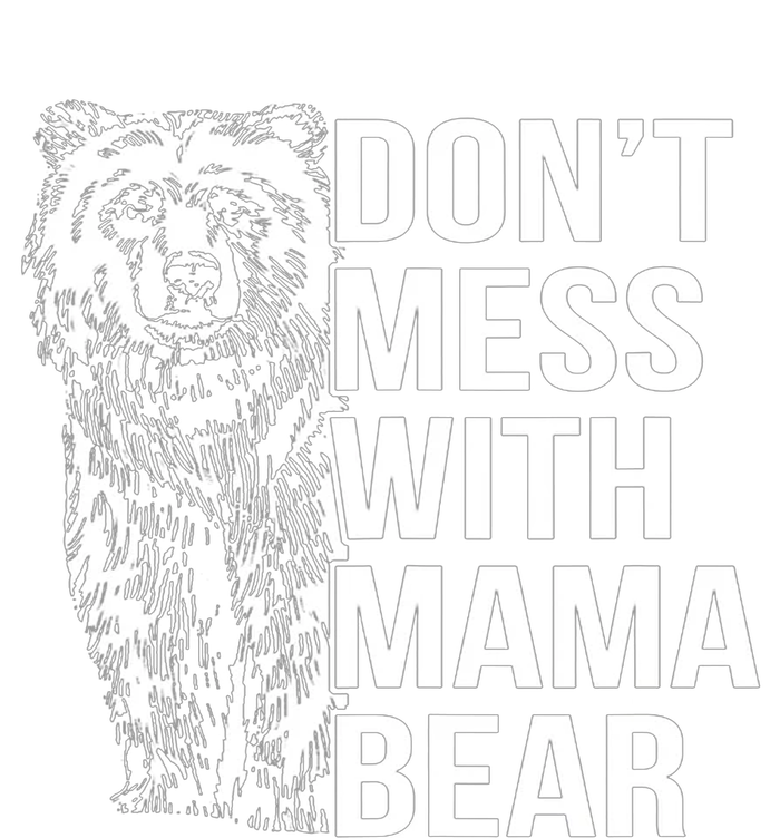 Don't Mess With Mama Bear Ladies Essential Tank