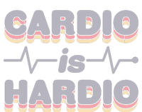 Cardio Is Hardio T-Shirt