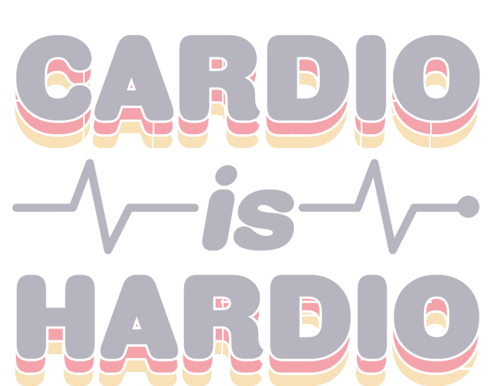 Cardio Is Hardio T-Shirt