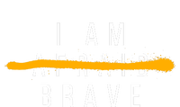 I Am Brave Not Afraid Motivational T-Shirt