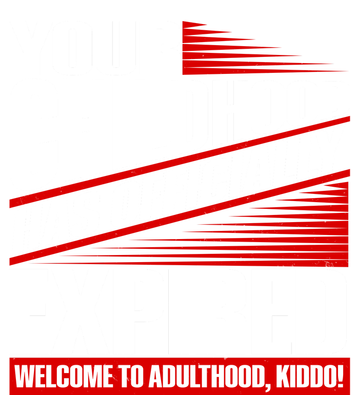 Funny Your Childhood Has Officially Expired Happy Birthday T-Shirt