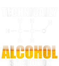 Technically Alcohol Is A Solution Chemical Formula Drinking Full Zip Hoodie