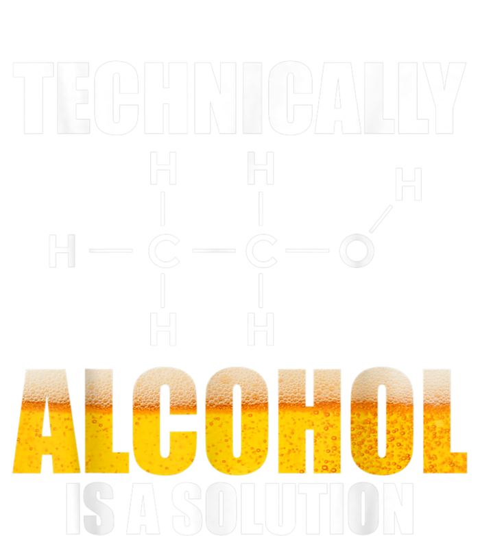 Technically Alcohol Is A Solution Chemical Formula Drinking Full Zip Hoodie