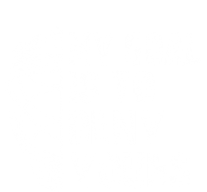 Funny My Goal Is To Deny Yours Hockey Goalie Ice Hockey Gift Cool Gift Toddler Sweatshirt