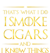 That's What I Do I Smoke Cigars And I Know Things Premium T-Shirt