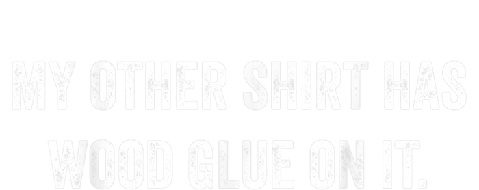 Wood Glue On It Funny Carpenter Sayings For Woodworker Grommeted Golf Towel