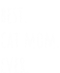 Best Cat Mom Ever Funny Gift Toddler Sweatshirt