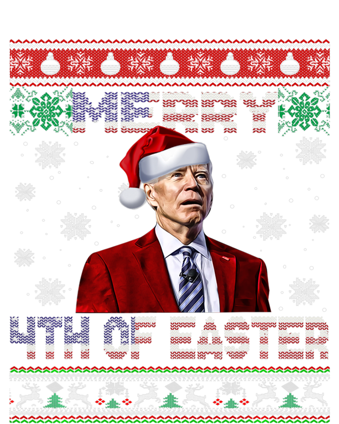 Merry 4th Of Easter Funny Joe Biden Christmas Ugly Sweater Sweatshirt