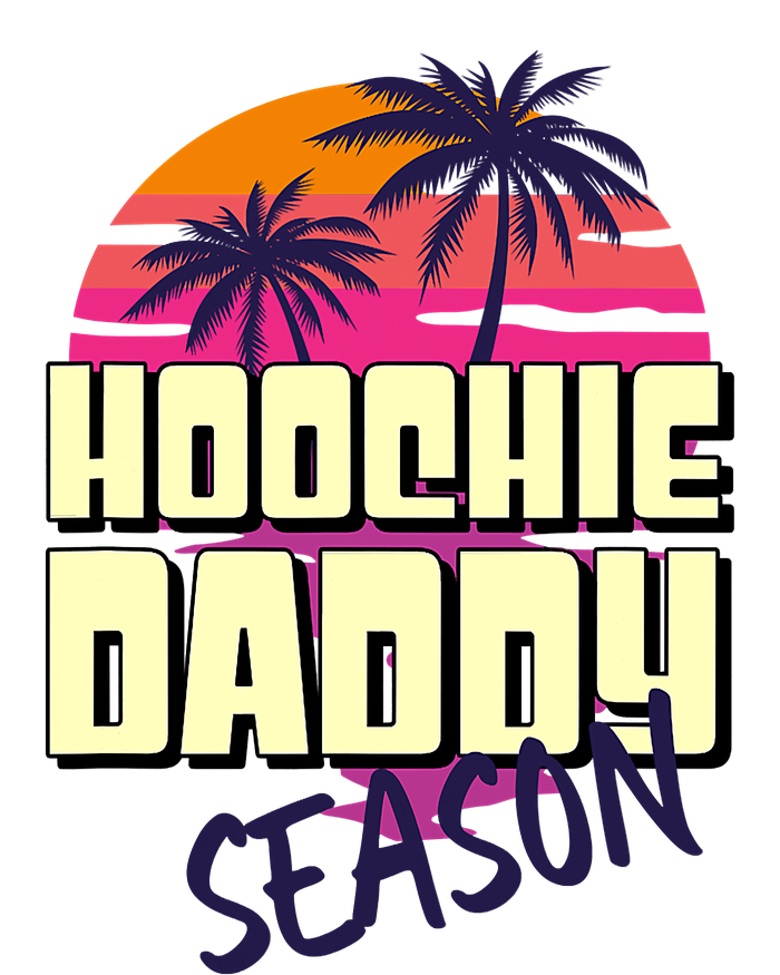 Hoochie Daddy Season Summer Beach Retro Father's Day Gift T-Shirt