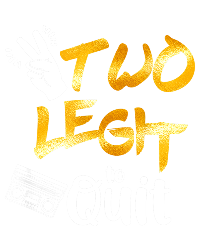 Funny 2nd Birthday Hip Hop Theme Two Legit To Quit 1 T-Shirt