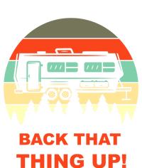 Back That Thing Up Funny Camper Rv Meme Camping Van Boondock Funny Gift Hoodie