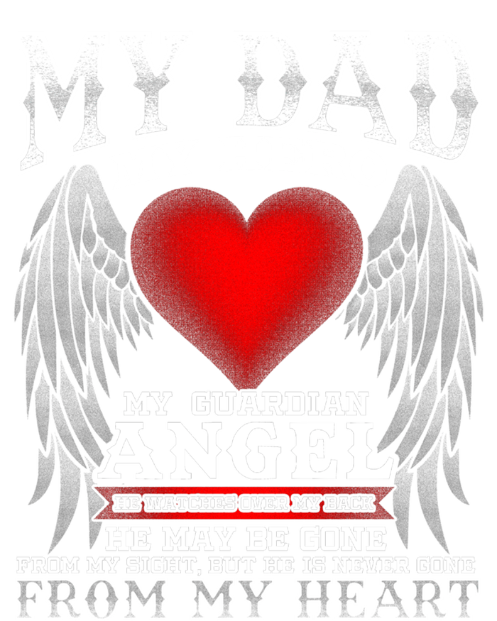 My Dad My Hero My Guardian Angel! Father's Day Gift T-Shirt