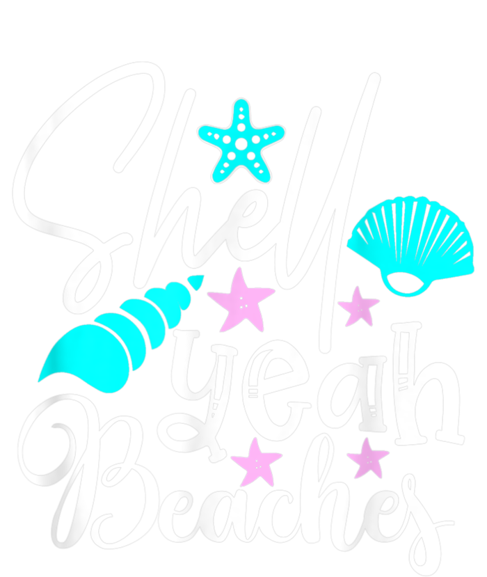 Shell Yeah Beaches Funny Beach Lover Beachcomber Shelling T-Shirt