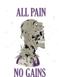 All Pain No Gains Weightlifting Gym Training Powerlifting T-Shirt