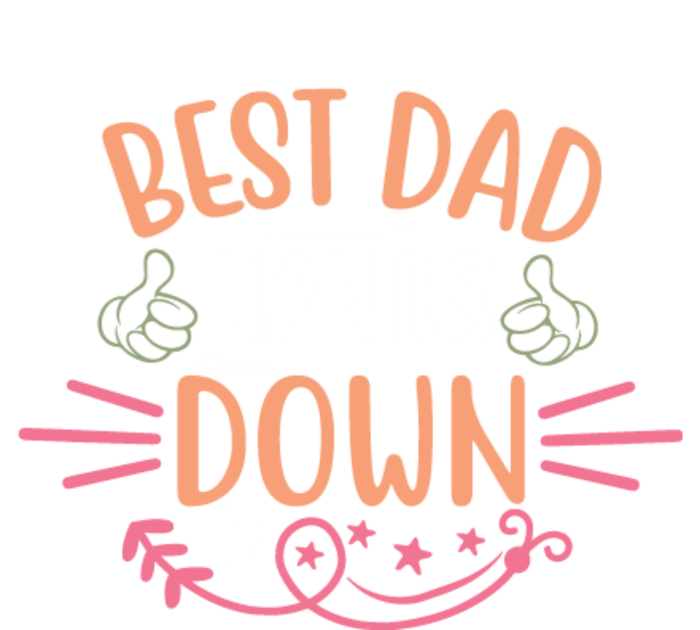 Best Dad Hands Down World Best Dad Hands Down Father's Day Quote Tie-Dye T-Shirt