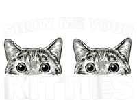 Show Me Your Kitties Cat Pun Show Me Your Kitties Mousepad