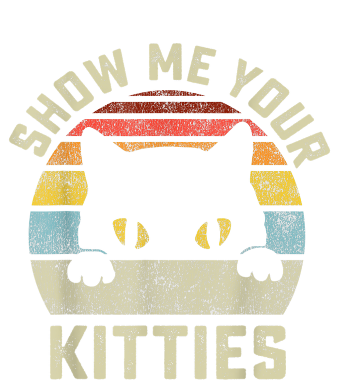 Show Me Your Kitties Vintage Retro Style Cat Mom Dad Lover Womens California Wash Sweatshirt