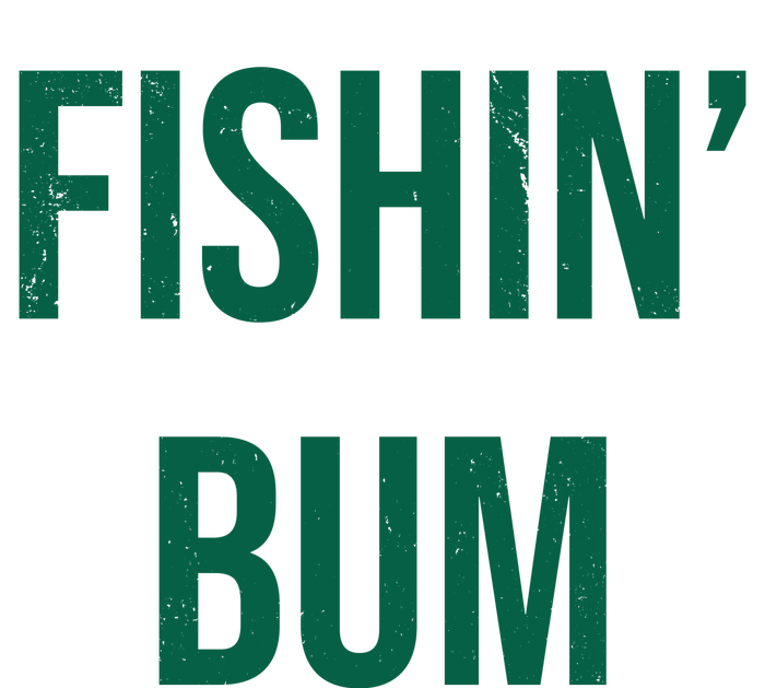 Fishin Bum Funny Fishing Fisherman T-Shirt