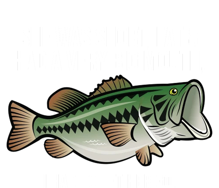 She Was Short Fat And Had A Big Mouth Bass Funny Fishing Premium Hoodie