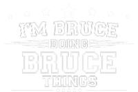 Im Bruce Doing Bruce Things T-Shirt