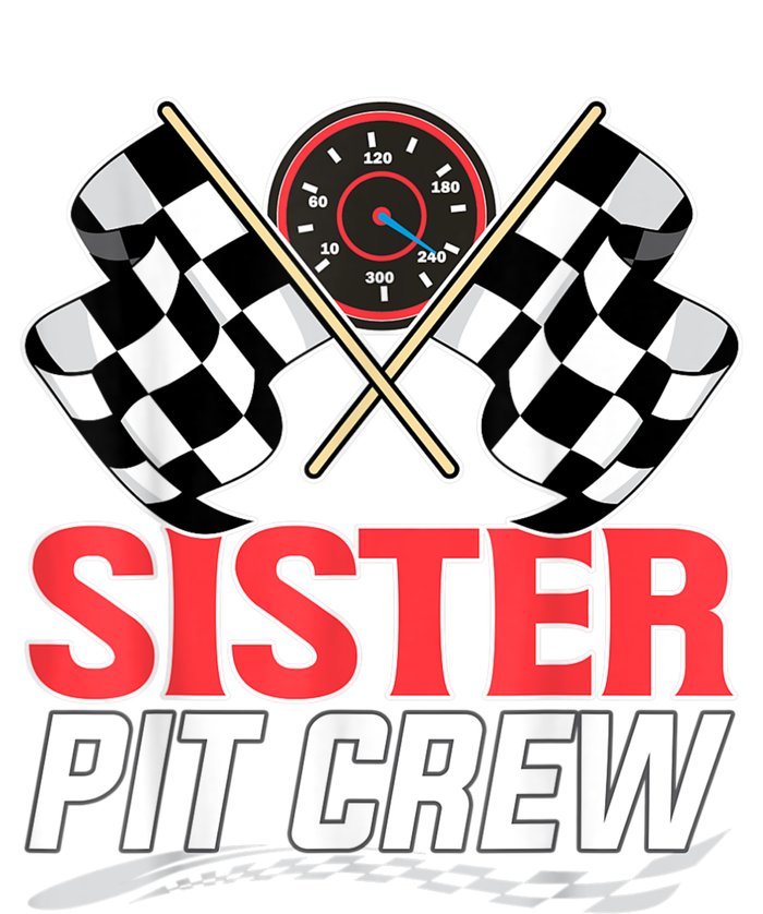 Sister Pit Crew Race Car Birthday Party Racing Family T-Shirt