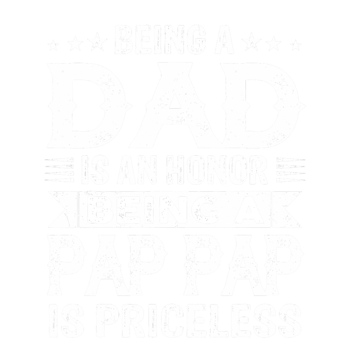 Being A Dad Is An Honor Being A Pap Pap Is Priceless Yupoong Adult 5-Panel Trucker Hat