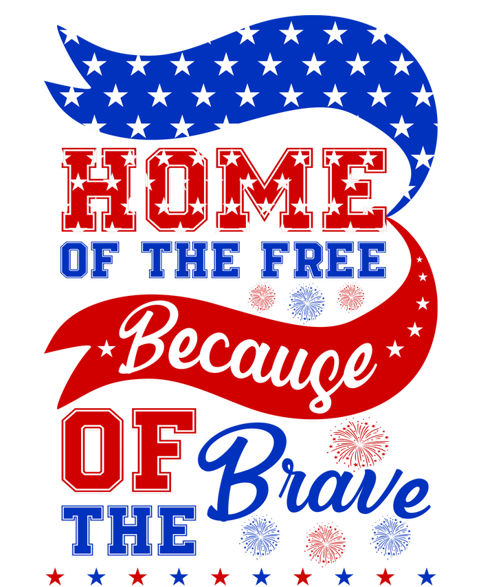 Home Of The Free Because Of The Brave 4th Of July Premium Pullover Hoodie