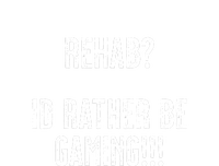 Rehab I'd Rather Be Gaming Kids T-Shirt