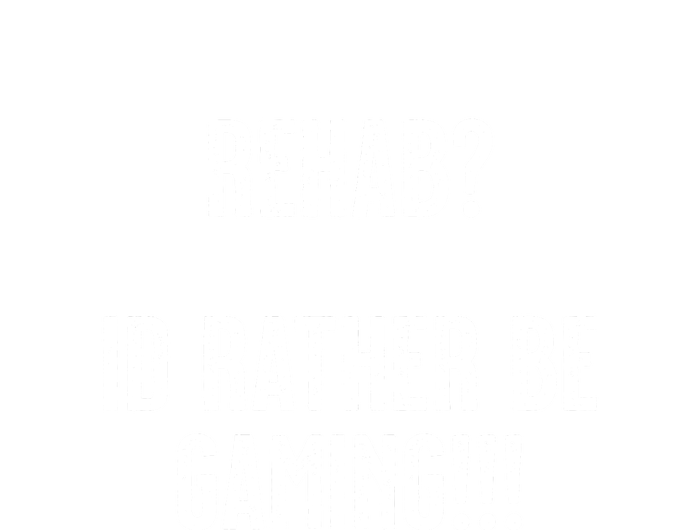 Rehab I'd Rather Be Gaming Kids T-Shirt