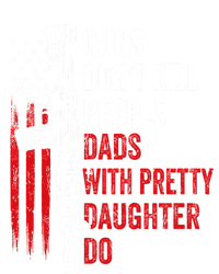 Guns Don't Kill People Dads With Pretty Daughters Humor Dad Gift Ladies Essential Flowy Tank