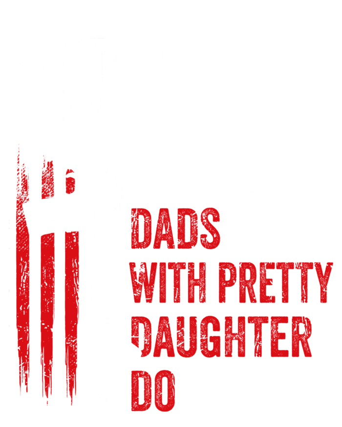 Guns Don't Kill People Dads With Pretty Daughters Humor Dad Gift Ladies Essential Flowy Tank