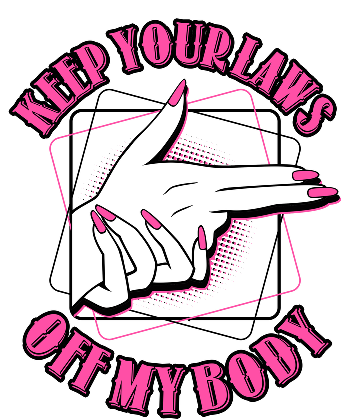 Keep Your Laws Off My Body Pro Roe Premium T-Shirt