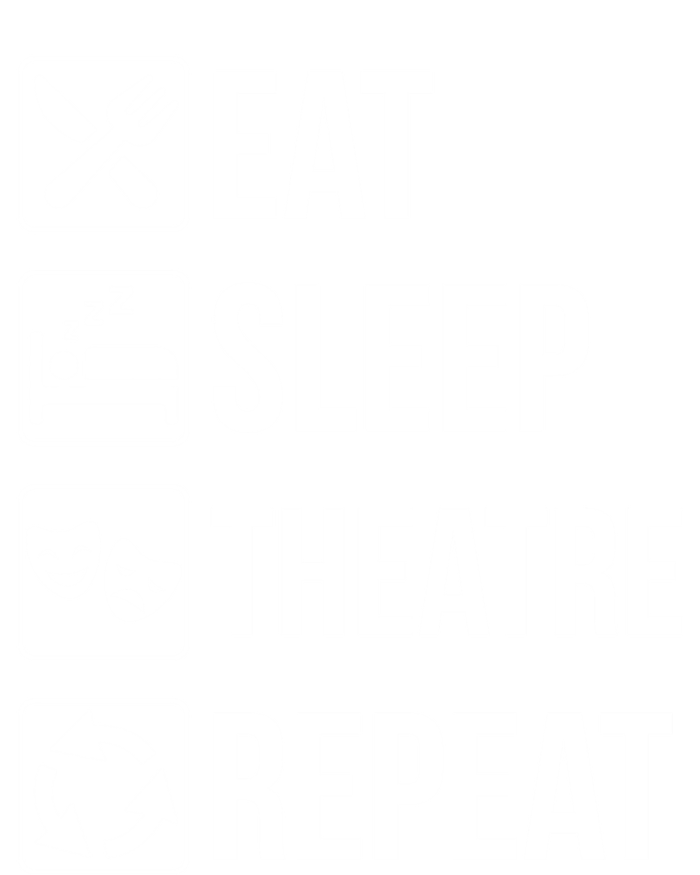 Funny Eat Sleep Theatre Repeat Gift Premium T-Shirt