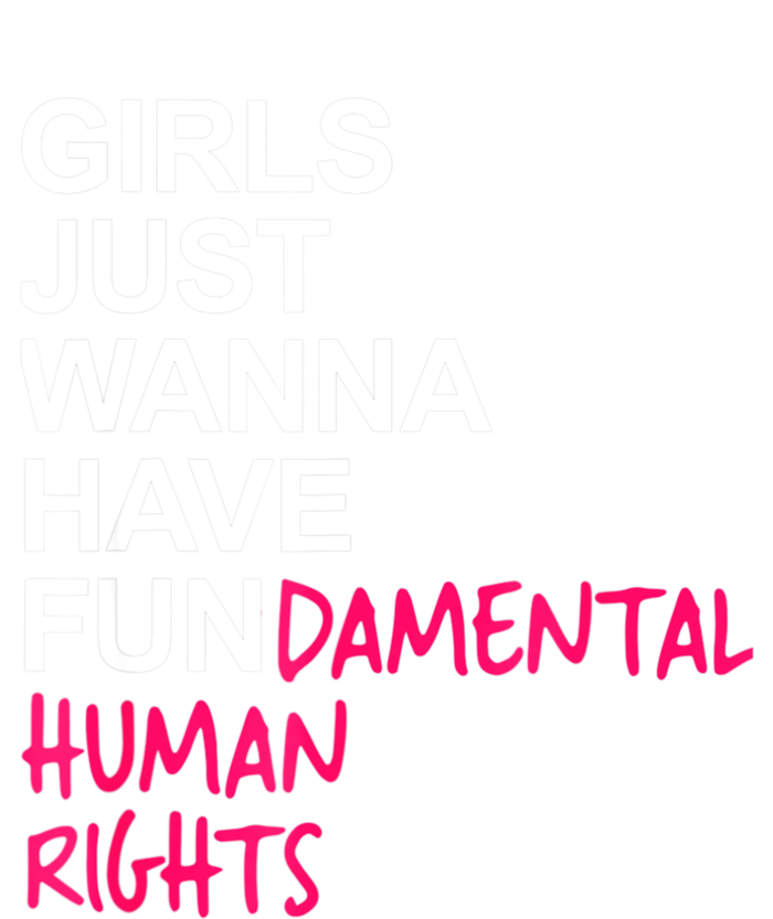 Girls Just Wanna Have Fundamental Rights T-Shirt