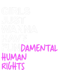 Girls Just Wanna Have Fundamental Rights Gift For Her Tall T-Shirt