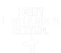 I Can't I Have A Board Meeting Surfing Funny Gift Tie-Dye T-Shirt